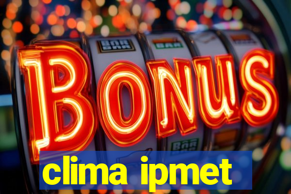 clima ipmet